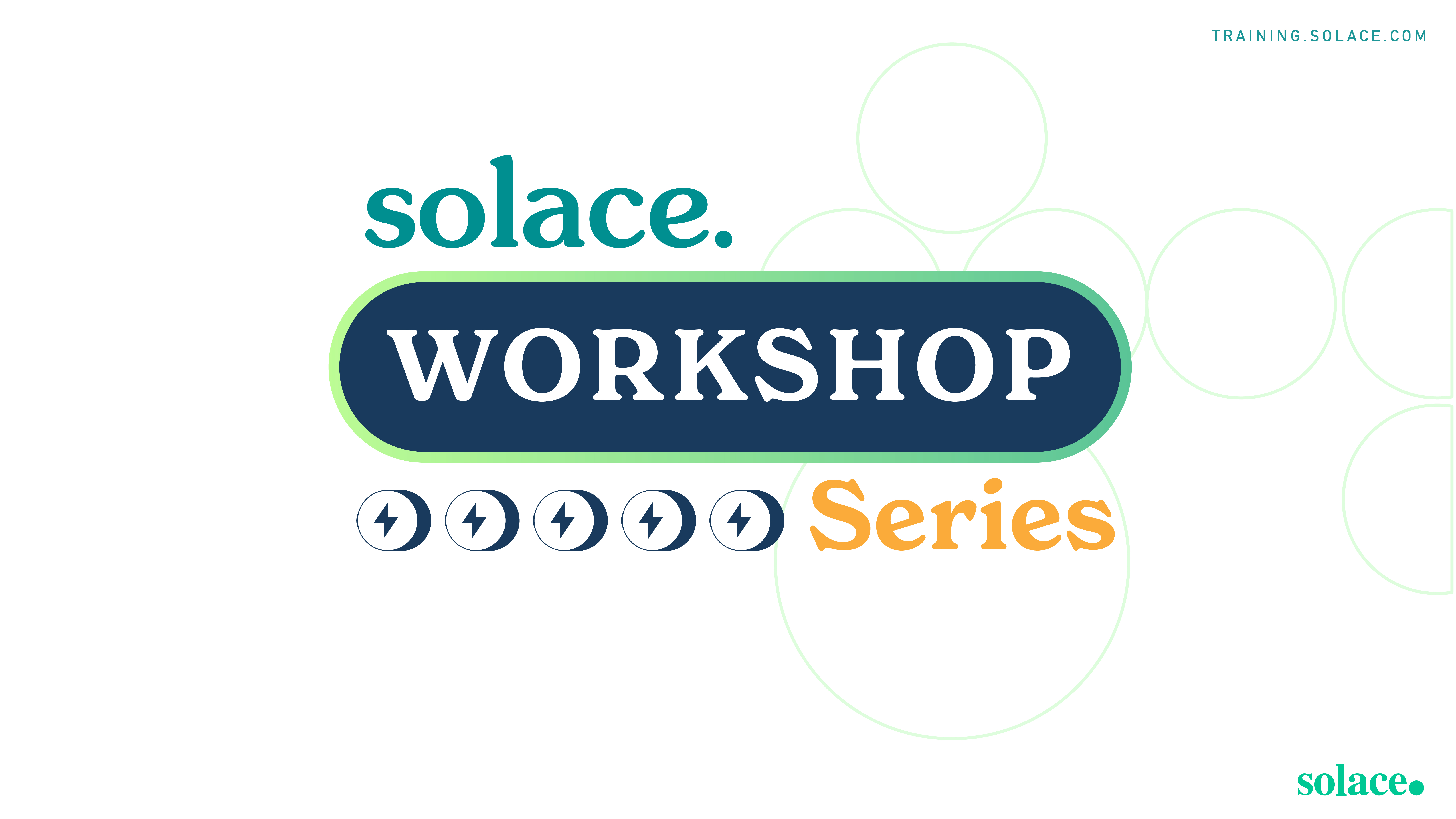 Solace Workshop Series — EMEA March 26'
